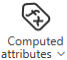 Computed attributes button